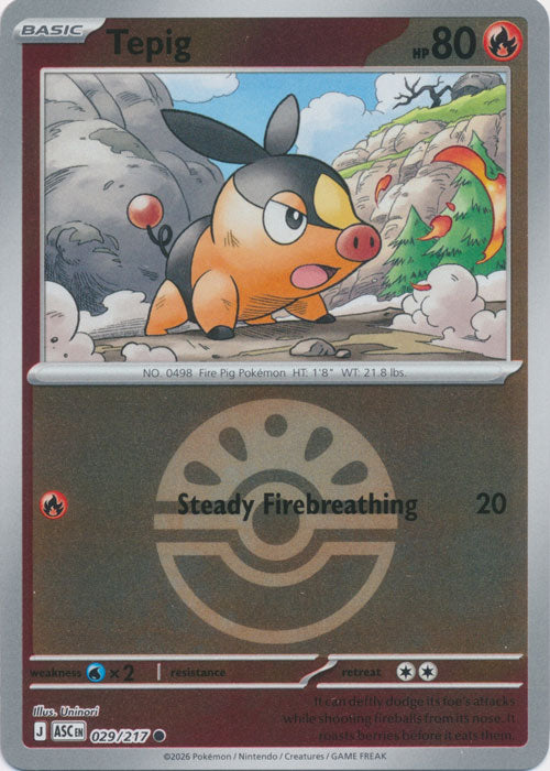 Tepig (029/217) (Friend Ball) [Mega Evolution: Ascended Heroes]