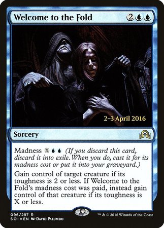 Welcome to the Fold [Shadows over Innistrad Promos]