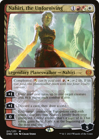 Nahiri, the Unforgiving [Phyrexia: All Will Be One]