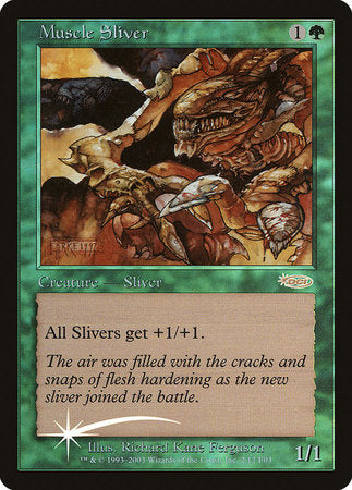 Muscle Sliver [Friday Night Magic 2003]